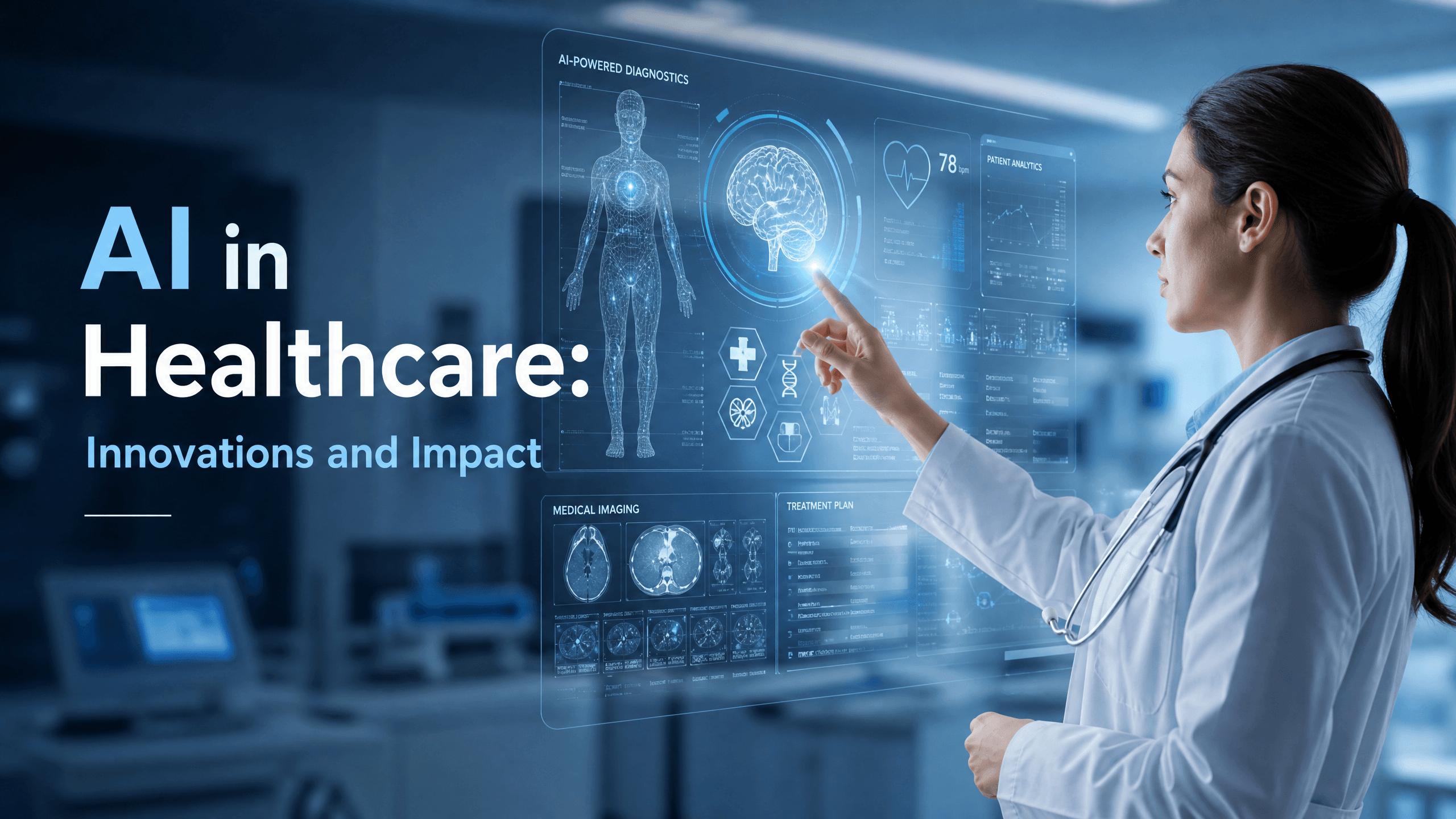 AI in Healthcare: Innovations and Impact